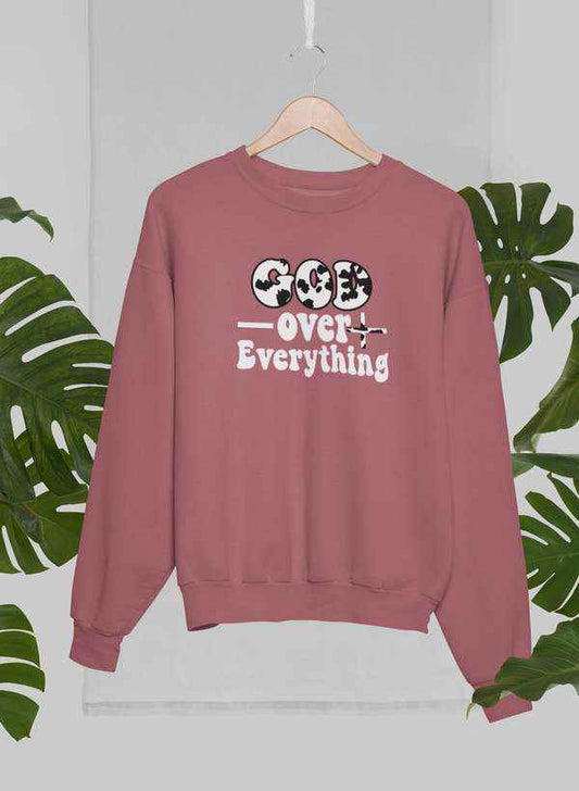 God Over Everything Sweat Shirt