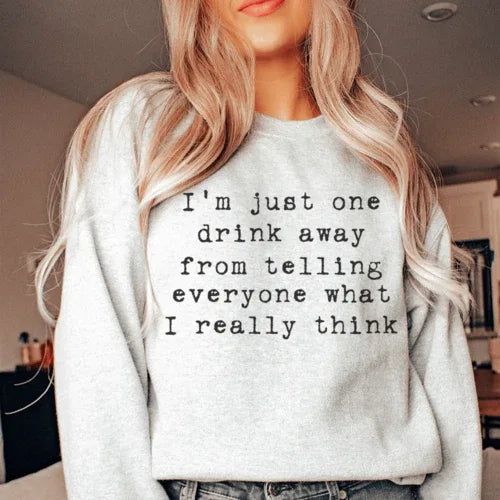 I'm Just One Drink Away