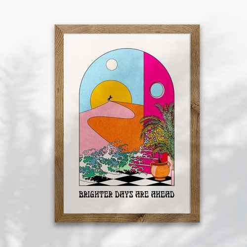 Brighter Days Ahead Art Print