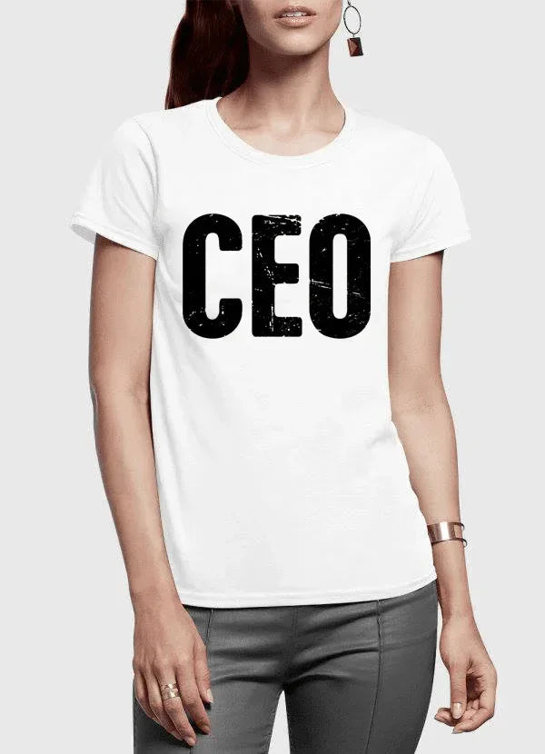CEO Half Sleeves Women T-shirt - Snagva