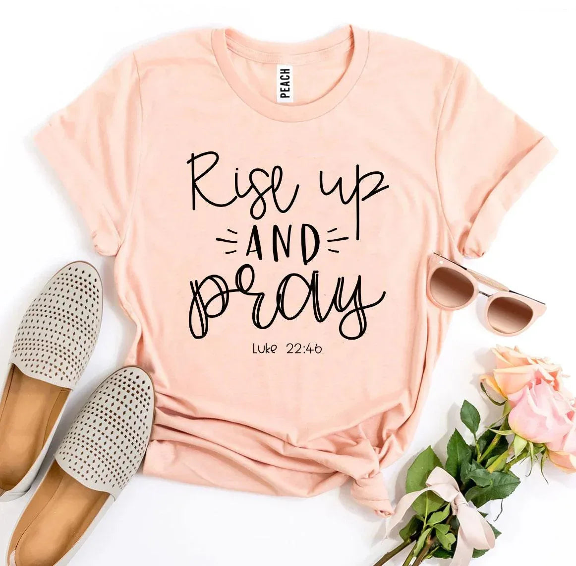 Rise Up And Pray Luke 22:46 T-shirt - Snagva