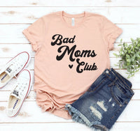Bad Moms Club T-shirt - Snagva