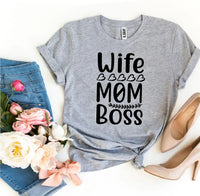 Wife Mom Boss T-shirt - Snagva