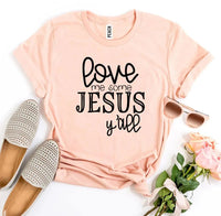 Love Me Some Jesus T-shirt - Snagva