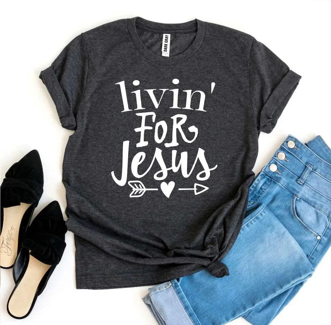 Livin For Jesus T-shirt - Snagva