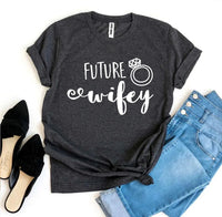Future Wifey T-shirt - Snagva