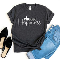 Choose Happiness T-shirt - Snagva