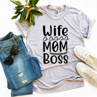 Wife Mom Boss T-shirt - Snagva