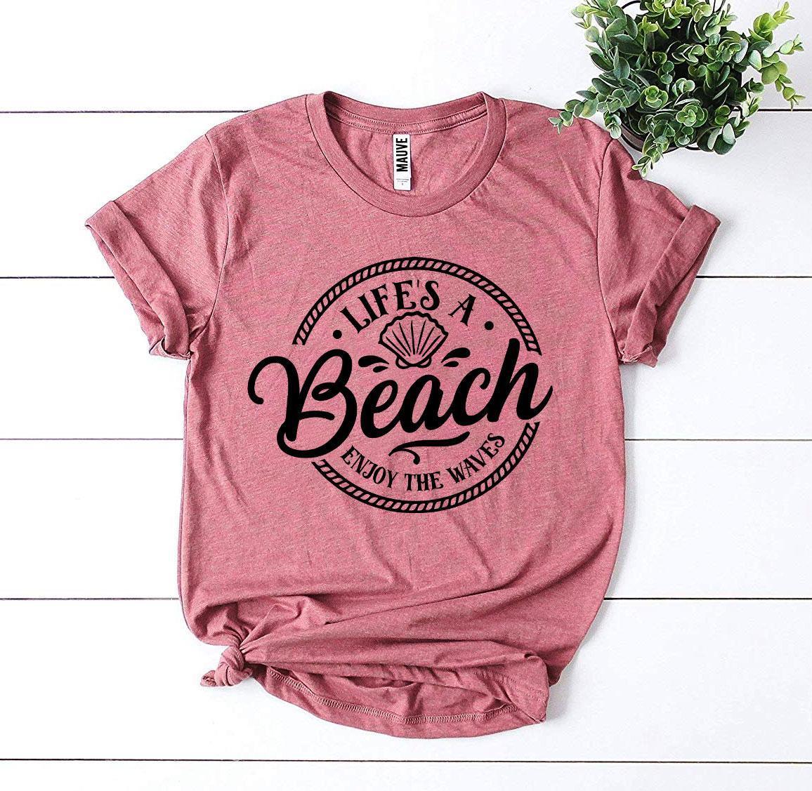 Life’s a Beach Enjoy The Waves T-shirt - Snagva