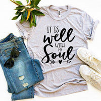 It Is Well With My Soul T-shirt - Snagva