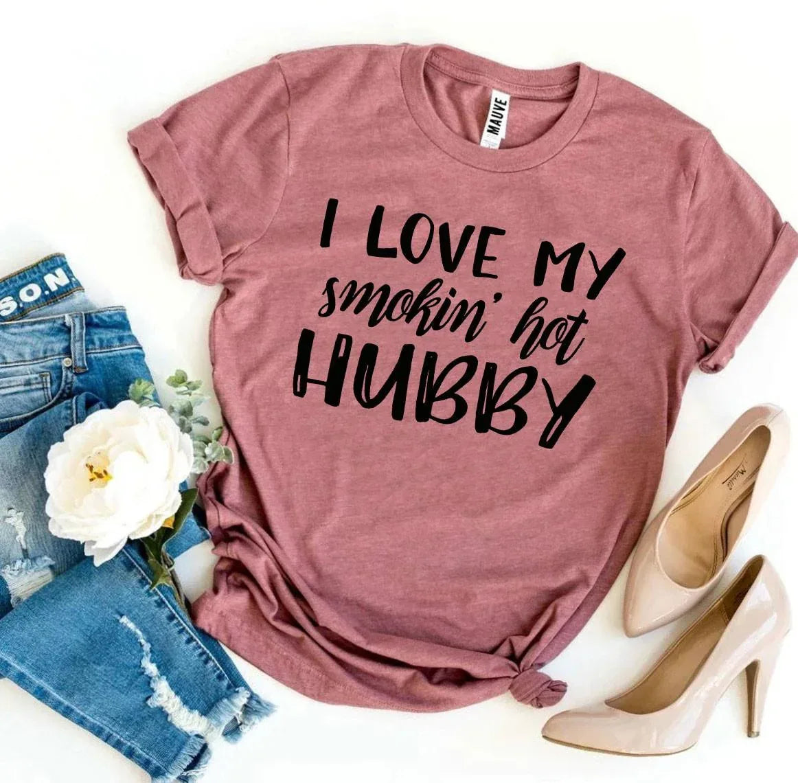I Love My Smokin’ Hot Hubby T-shirt - Snagva