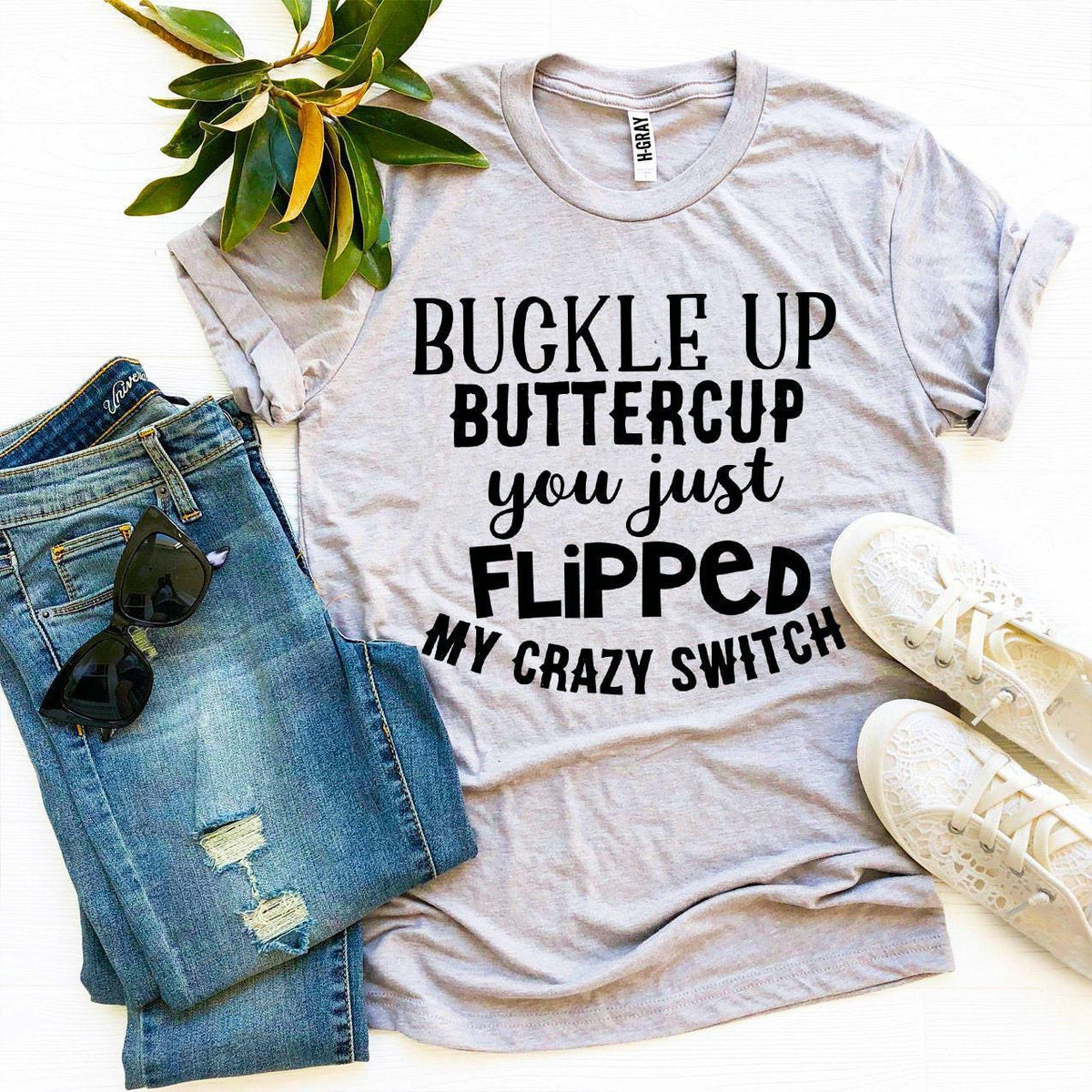 Buckle Up Buttercup T-shirt - Snagva