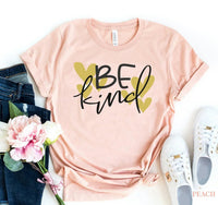 Be Kind T-shirt - Snagva
