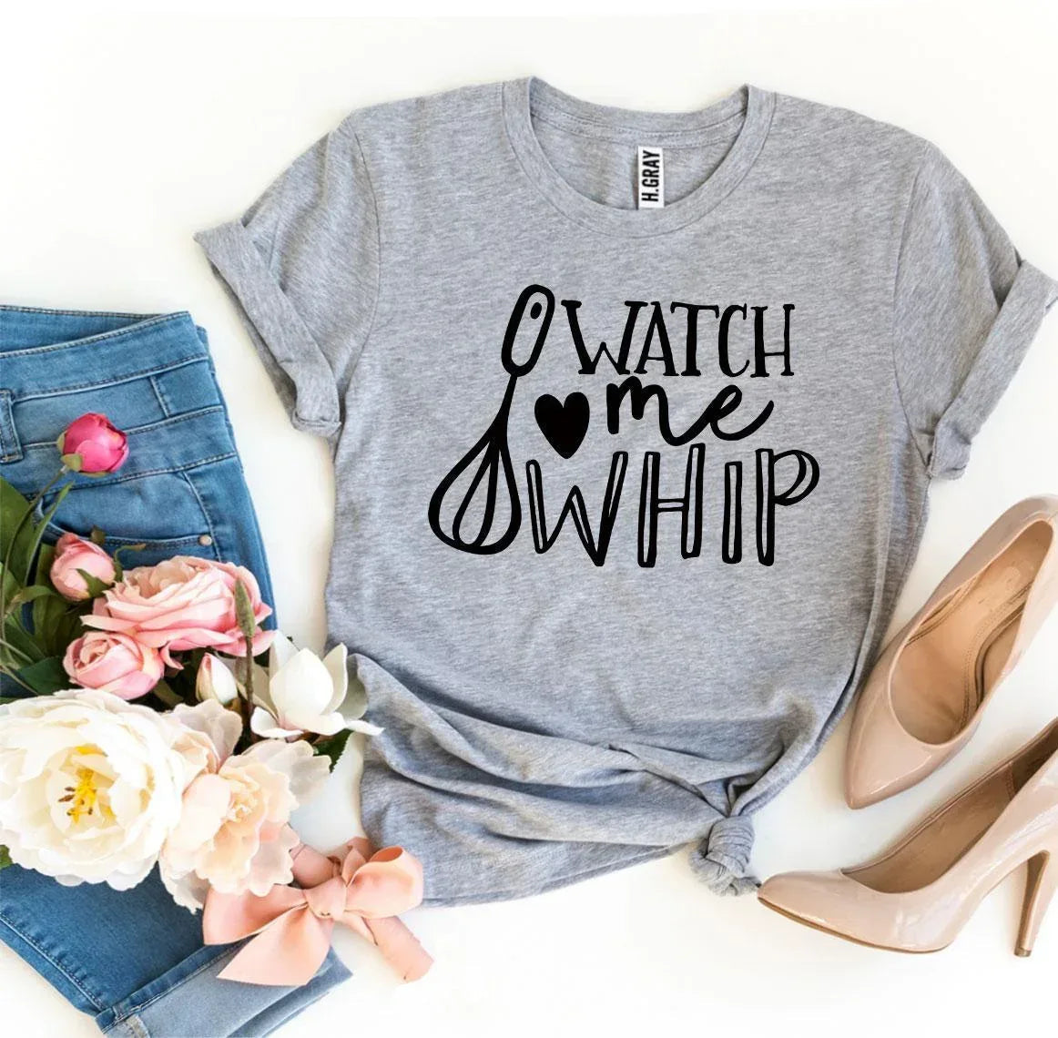 Watch Me Whip T-shirt - Snagva