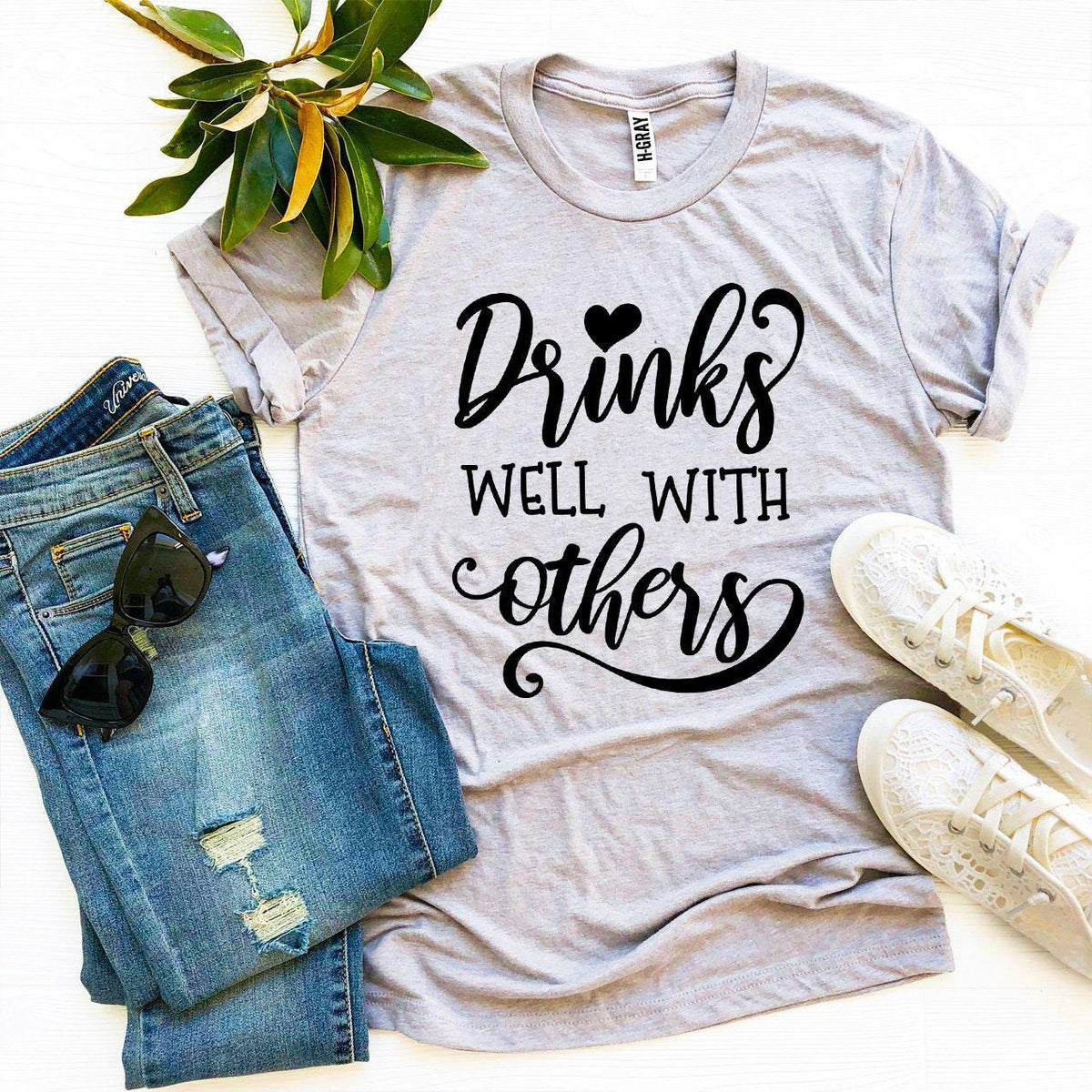 Drinks Well With Others T-shirt - Snagva