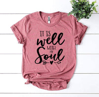 It Is Well With My Soul T-shirt - Snagva