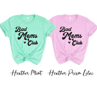 Bad Moms Club T-shirt - Snagva
