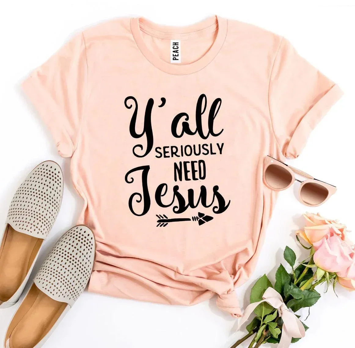 Y’all Seriously Need Jesus T-shirt - Snagva