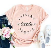 Raising Little People T-shirt - Snagva