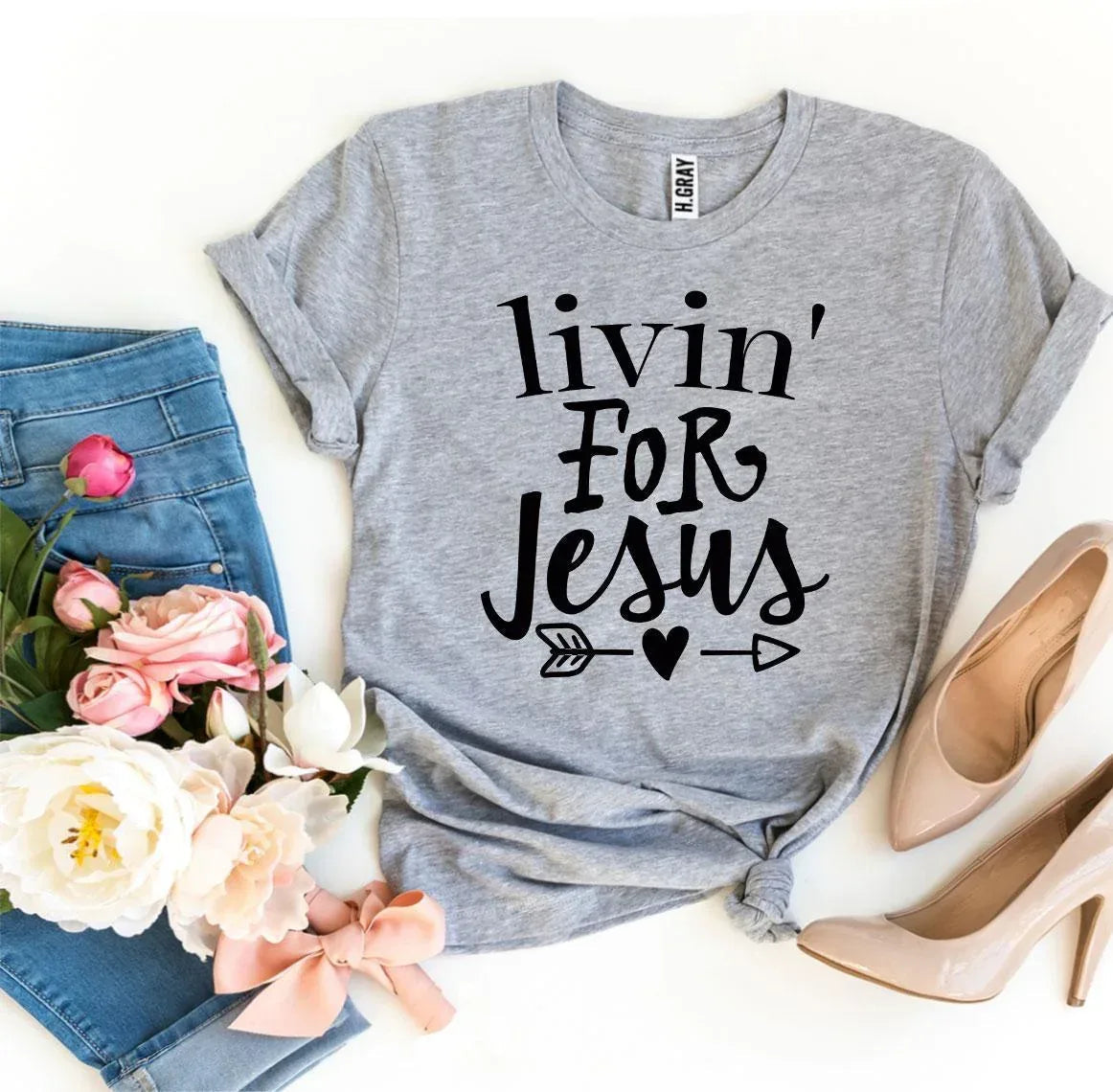 Livin For Jesus T-shirt - Snagva
