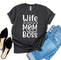 Wife Mom Boss T-shirt - Snagva