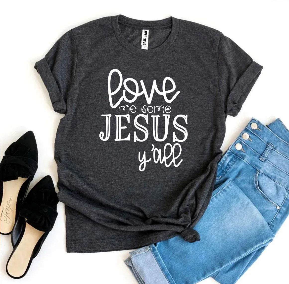 Love Me Some Jesus T-shirt - Snagva