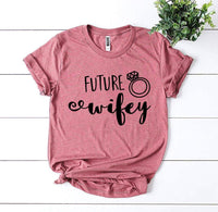 Future Wifey T-shirt - Snagva