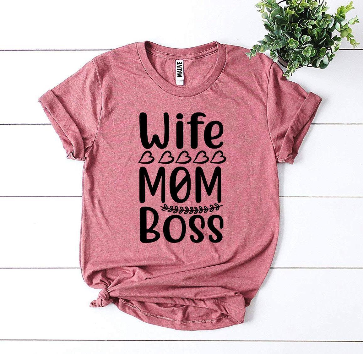 Wife Mom Boss T-shirt - Snagva