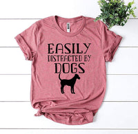 Easily Distracted By Dogs T-shirt - Snagva