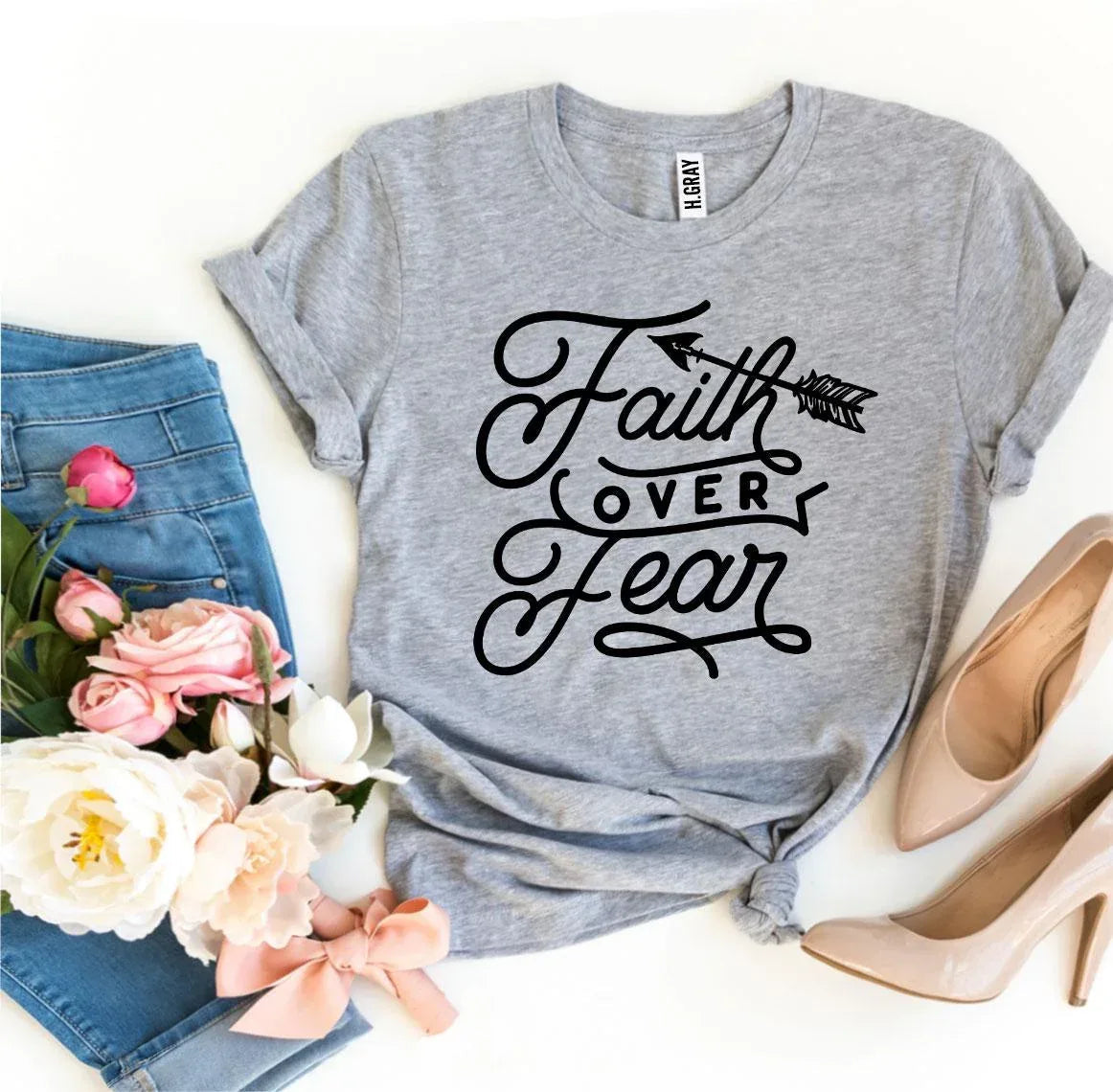 Faith Over Fear T-shirt - Snagva