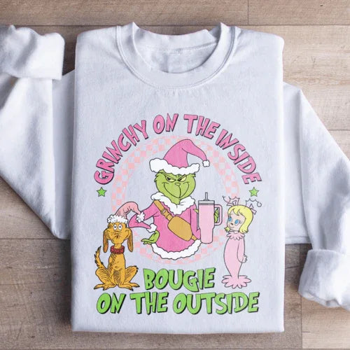 White sweatshirt with 'Grinchy On The Inside Bougie On The Outside' printed text