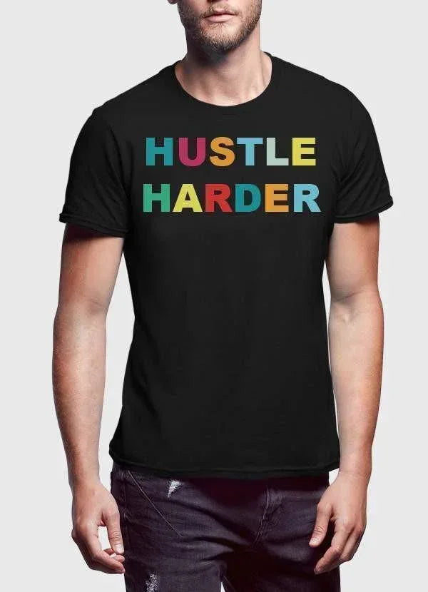 HUSTLE HARDER T-shirt - Snagva