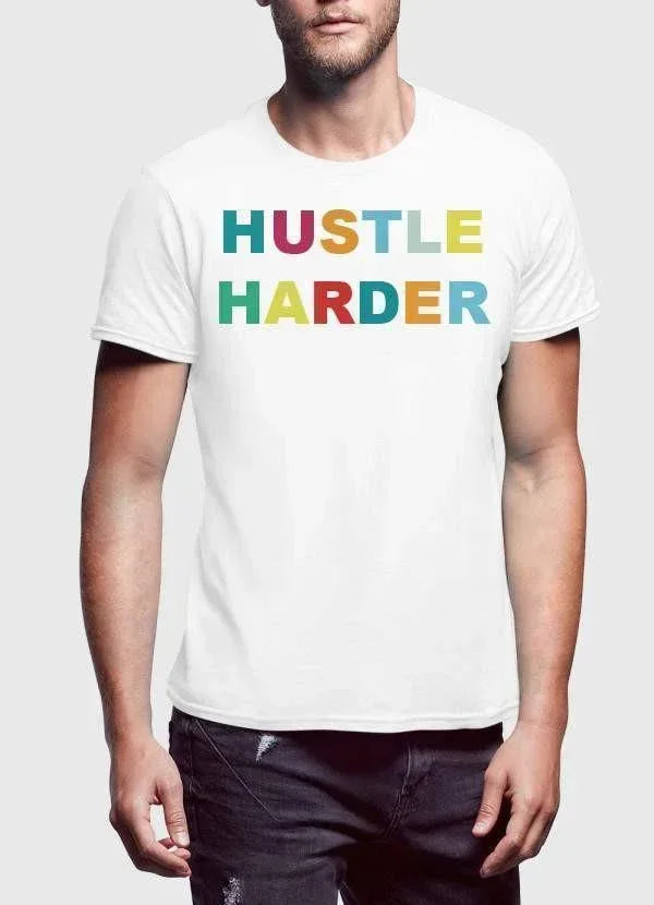 HUSTLE HARDER T-shirt - Snagva
