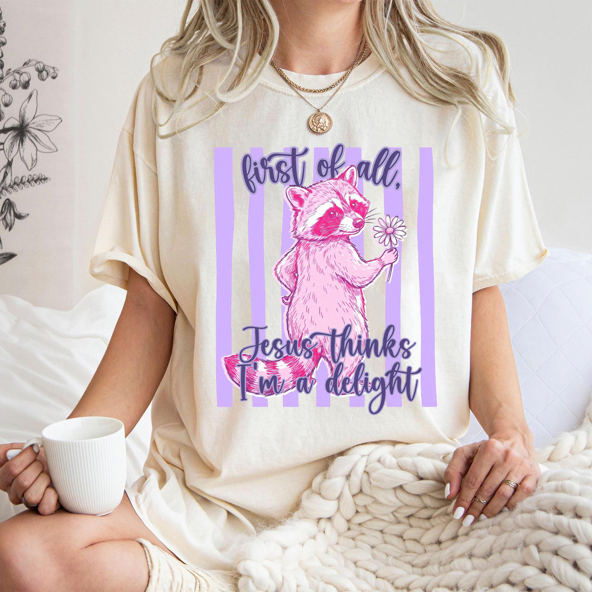 Jesus Thinks I'm A Delight Raccoon — Comfort Colors Tee fan art by Snagva