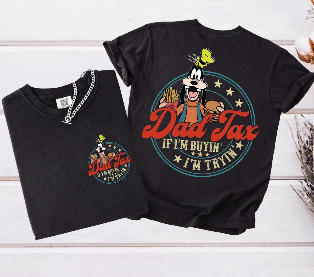 Comfort Colors© Dad Tax Goofy — Comfort Colors Tee fan art by Snagva (2)