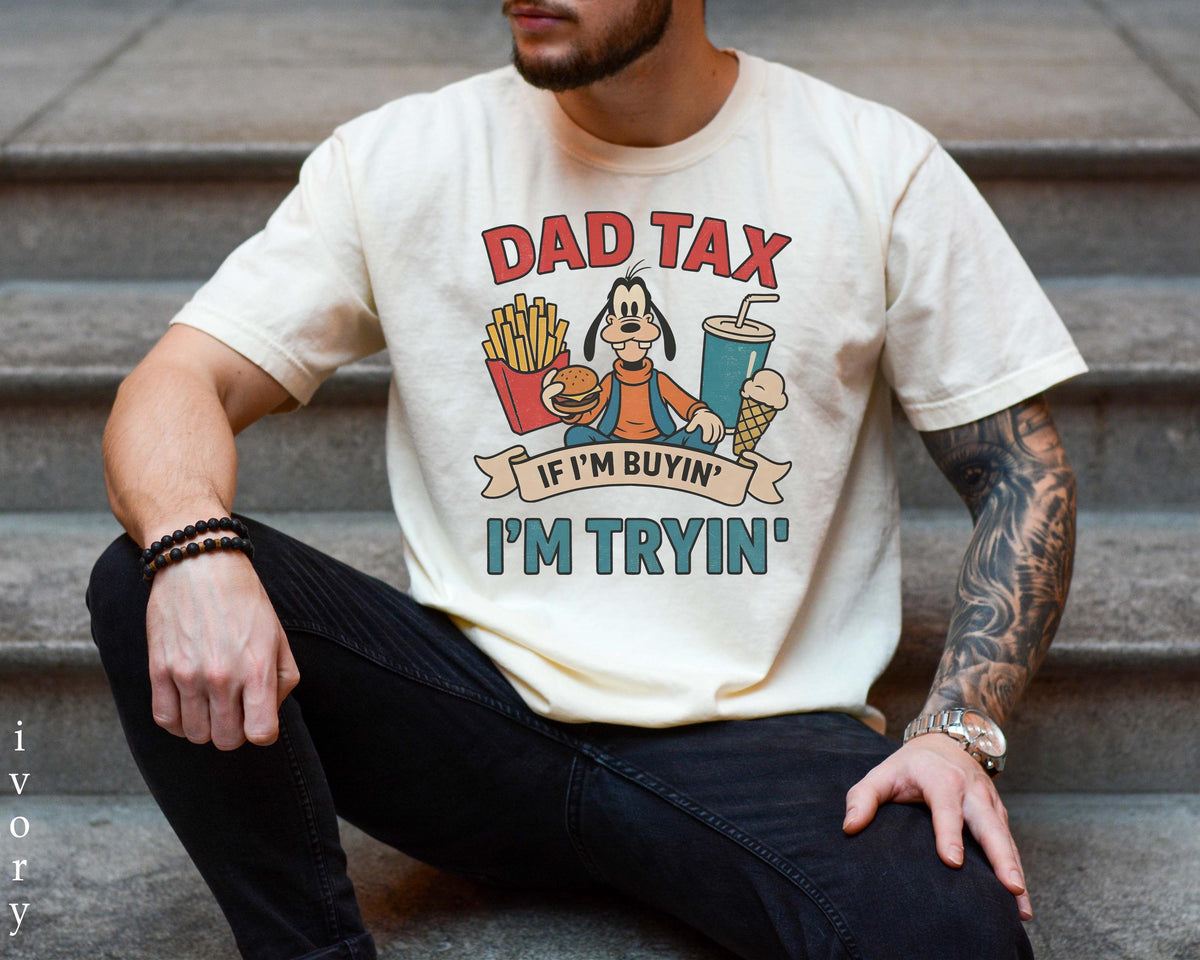Dad Tax Goofy — Bella+Canvas Tee fan art by Snagva (3)
