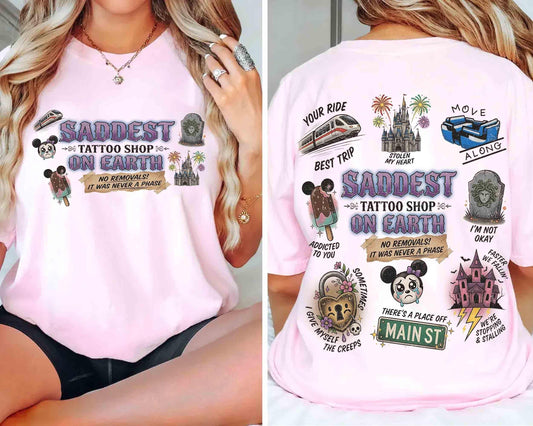 2-sided Disney Saddest Place Tattoo Shop On Earth Comfort co — Bella+Canvas Tee