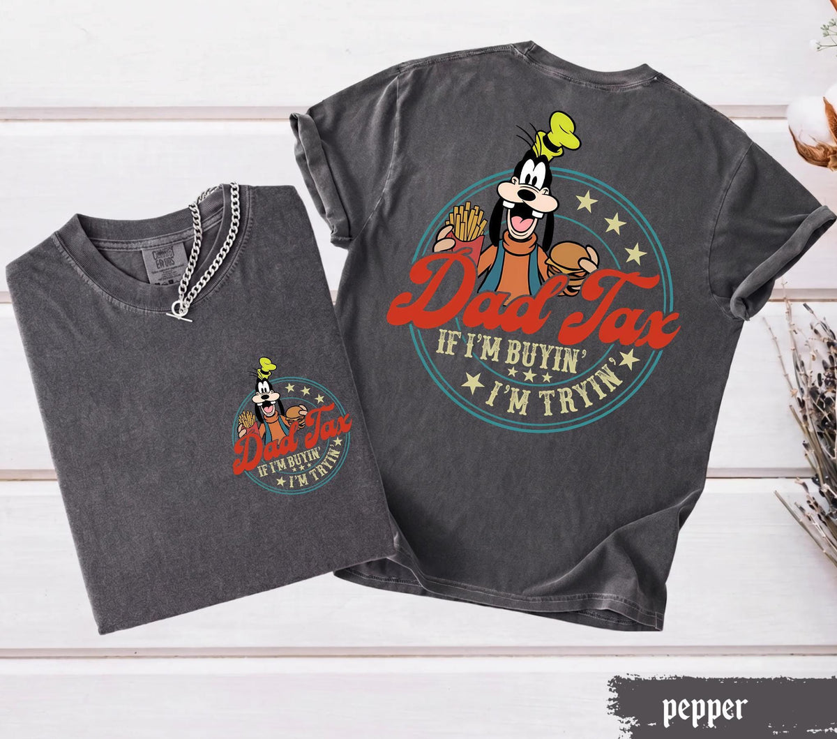 Comfort Colors© Dad Tax Goofy — Comfort Colors Tee fan art by Snagva (7)