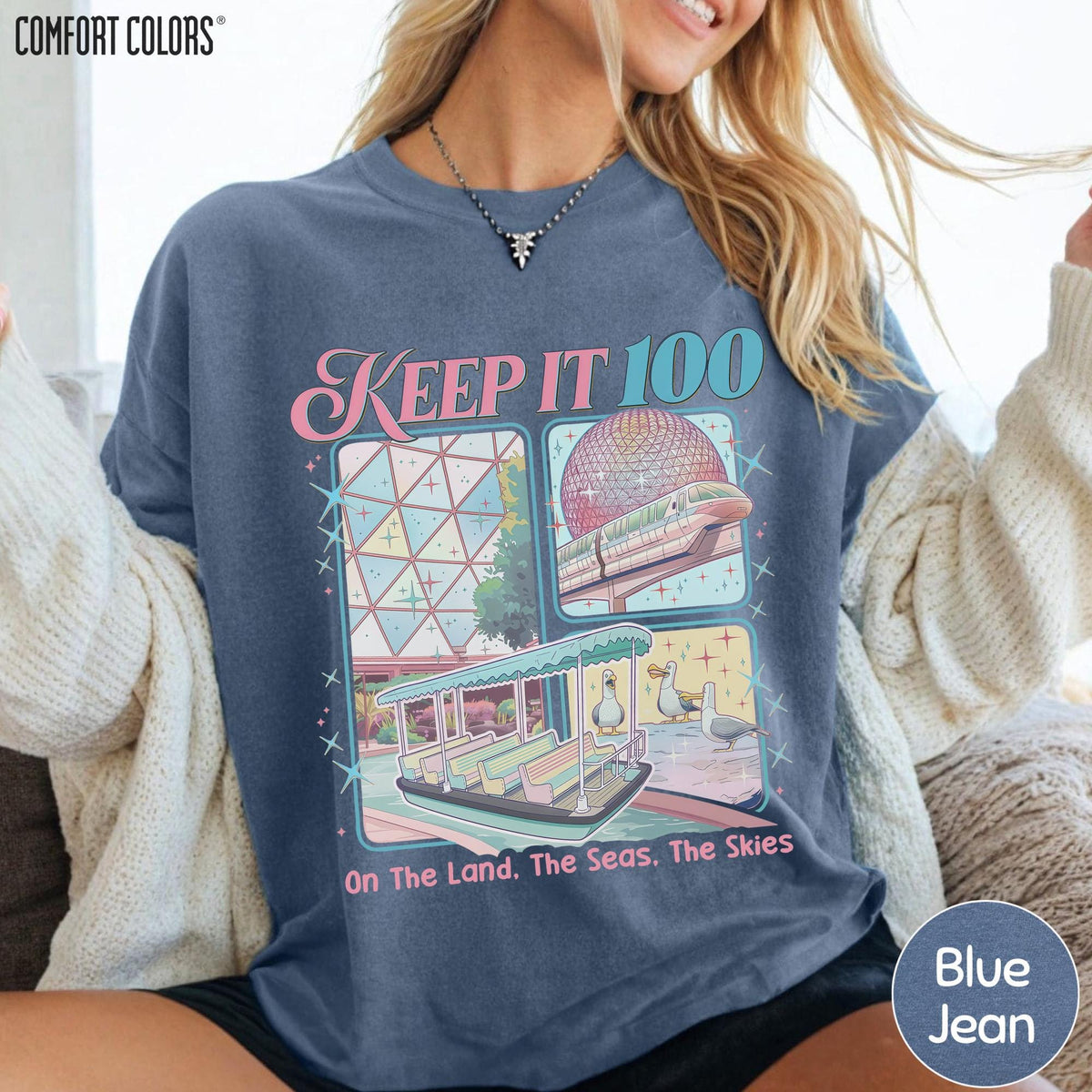 Epcot Inspired Keep It 100 Comfort Colors — Gildan Sweatshirt fan art by Snagva