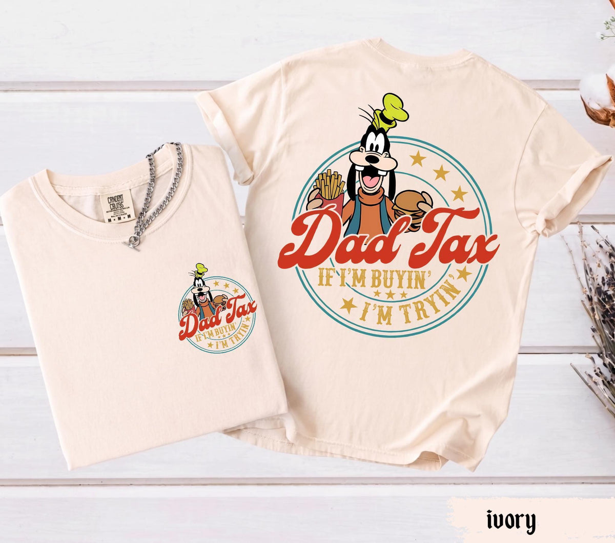 Comfort Colors© Dad Tax Goofy — Gildan Sweatshirt fan art by Snagva (4)