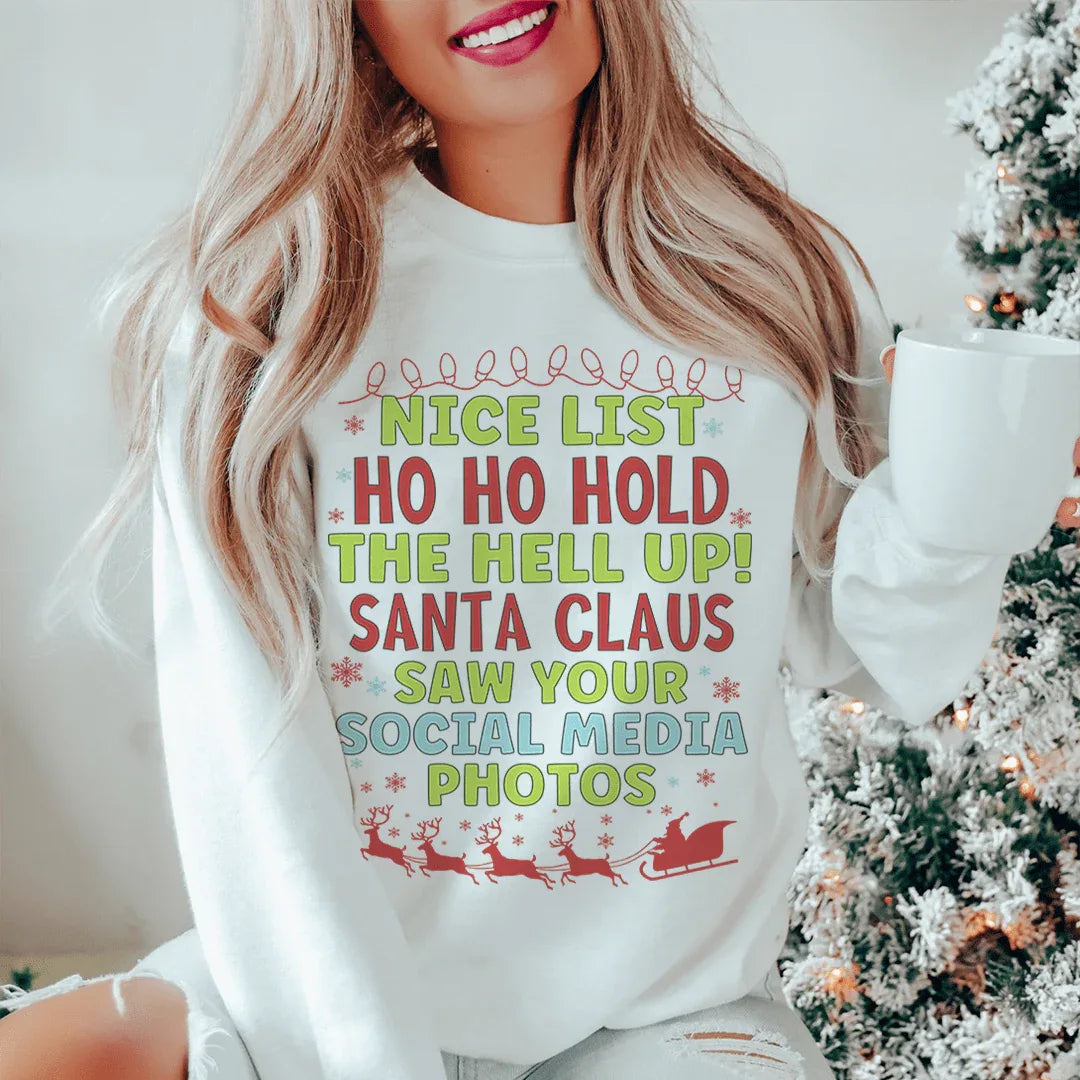White Nice List sweatshirt with cozy fleece lining and adjustable banded cuffs