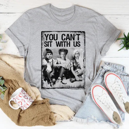 Athletic heather gray t-shirt with bold black text 'You Can't Sit With Us' on the front.